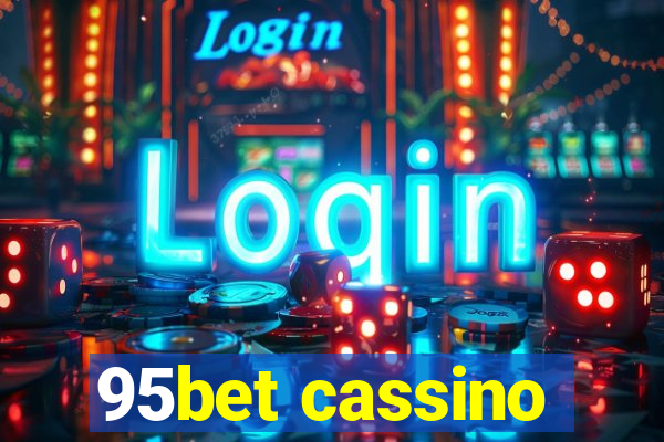 95bet cassino